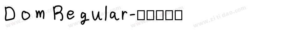 Dom Regular字体转换